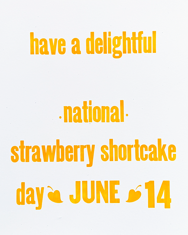 Have a delightful national strawberry shortcake day! Love, Chloe.